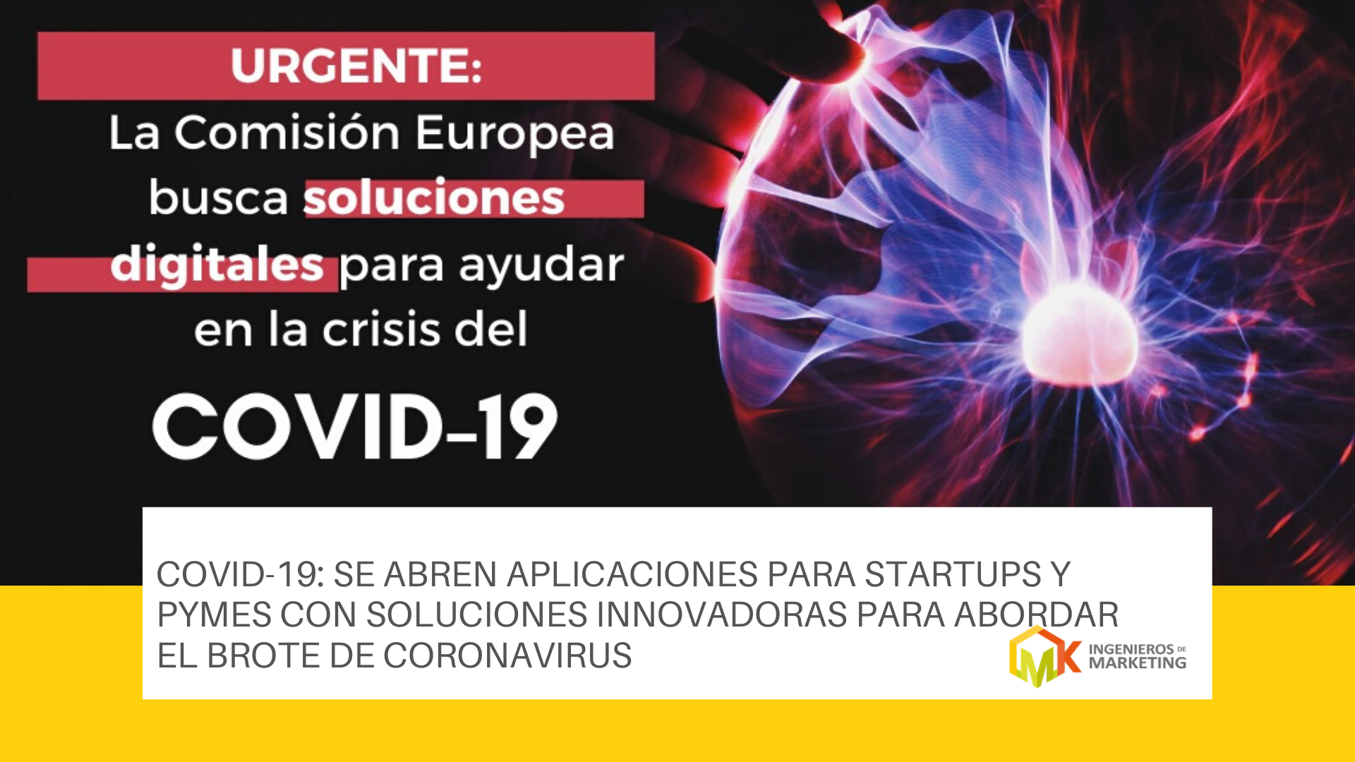 COVID-19: Se abren aplicaciones para Startups y PYMES con soluciones innovadoras para abordar el brote de Coronavirus