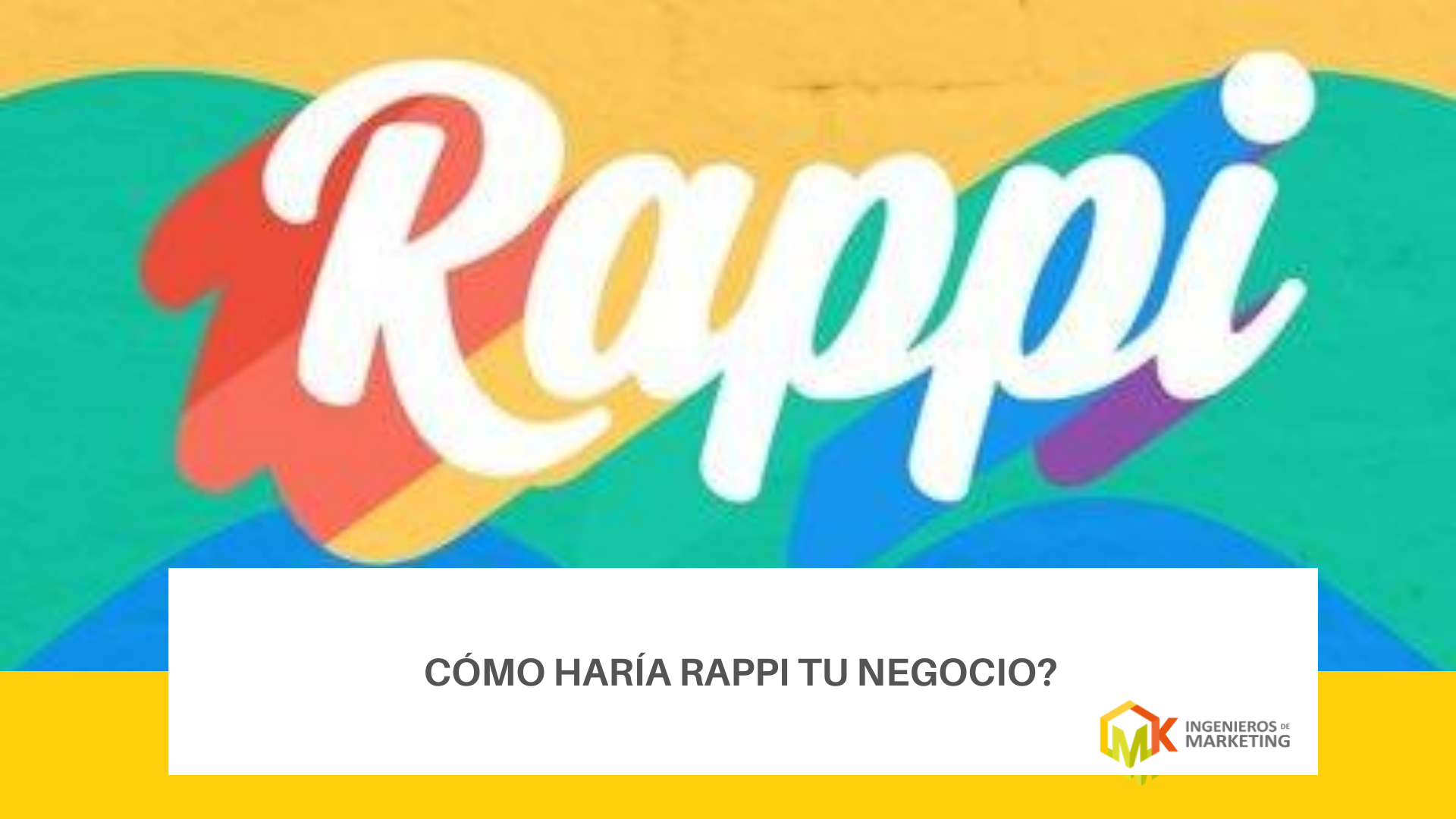 Cómo haría Rappi tu negocio?