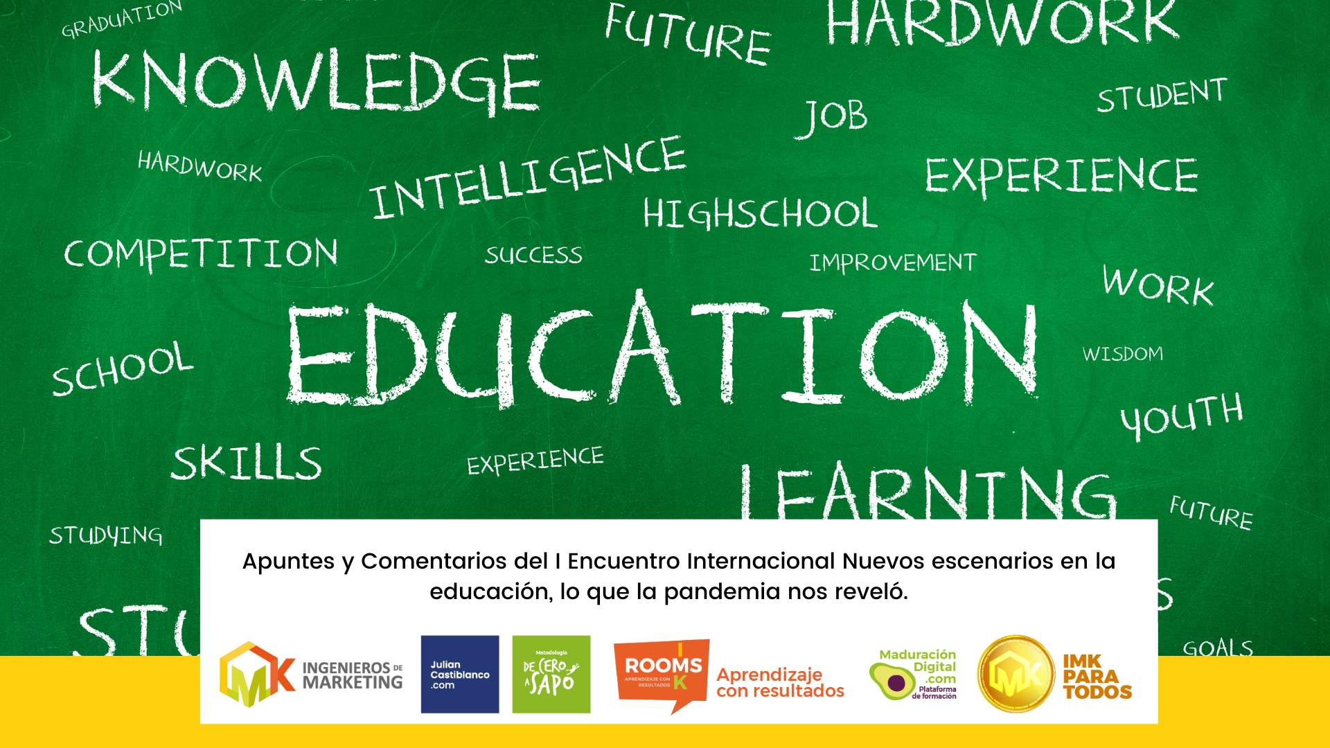 Apuntes y Comentarios del I Encuentro Internacional Nuevos escenarios en la educación, lo que la pandemia nos reveló.