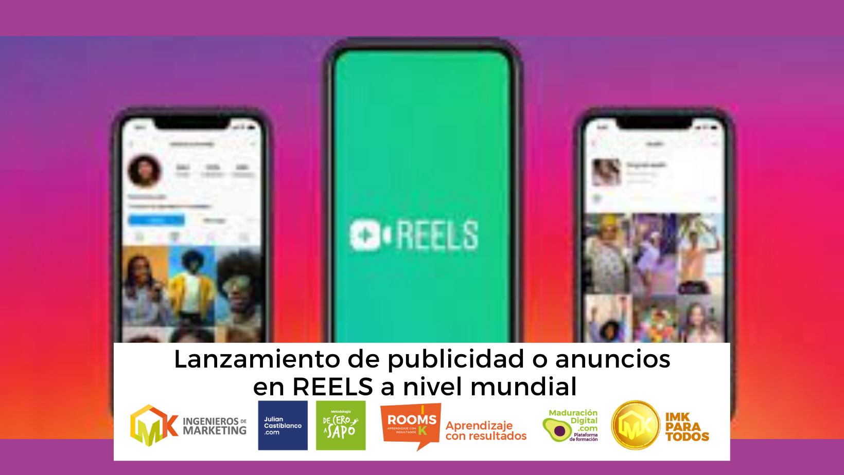 Lanzamiento de publicidad o anuncios en REELS a nivel mundial