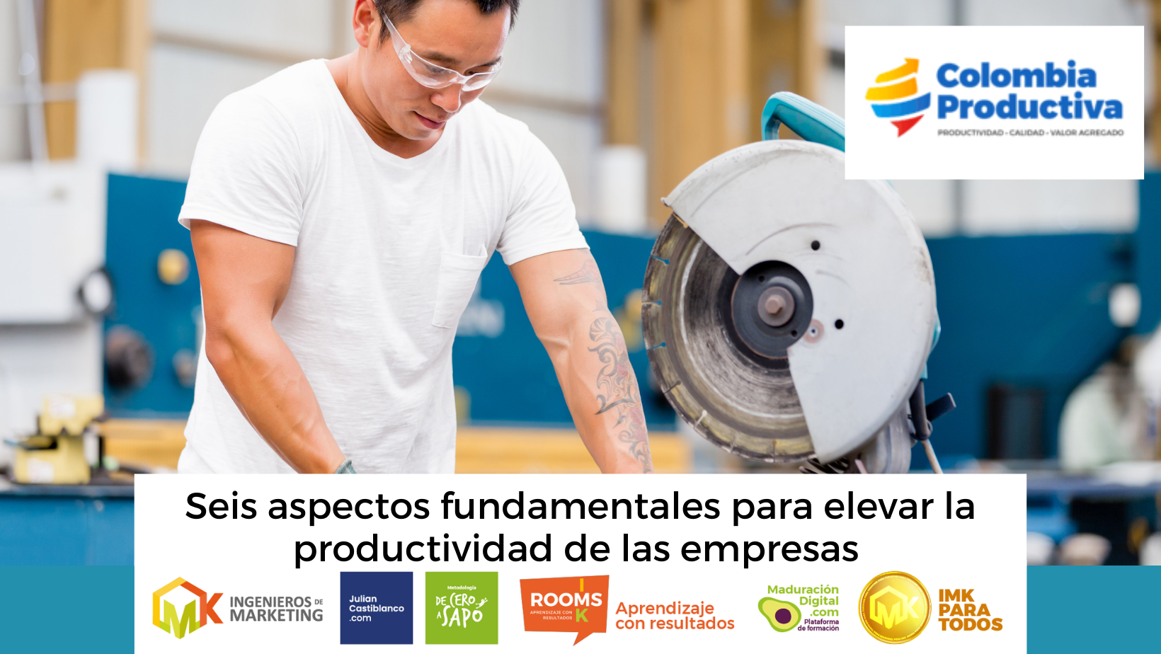 Seis aspectos fundamentales para elevar la productividad de las empresas