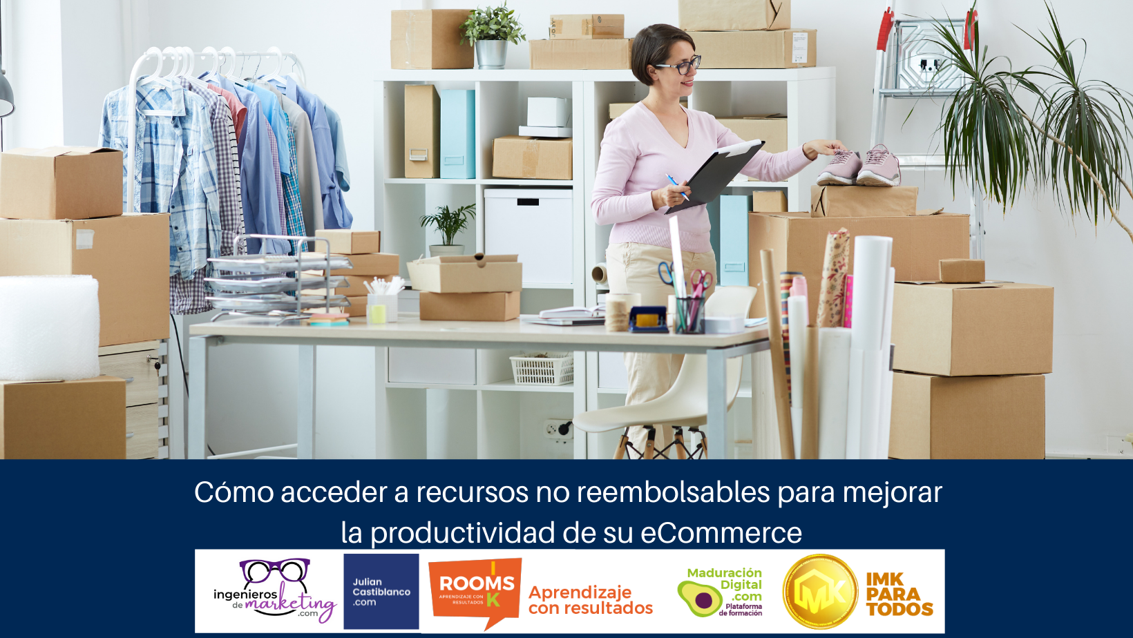 Cómo acceder a recursos no reembolsables para mejorar la productividad de su eCommerce