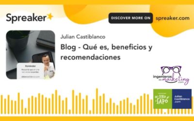 Blog – Qué es, beneficios y recomendaciones