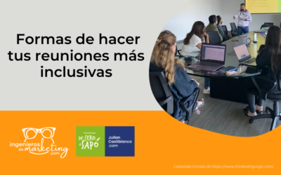 Formas de hacer tus reuniones más inclusivas