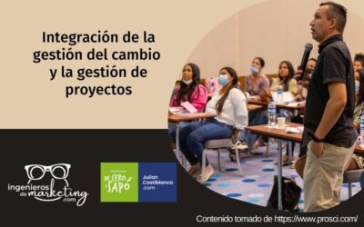 Integración de la gestión del cambio y la gestión de proyectos
