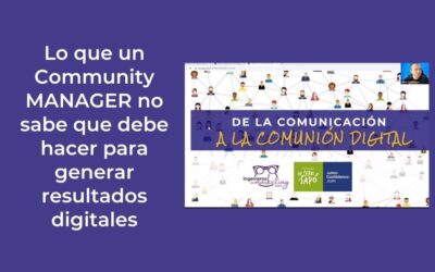 Lo que un Community MANAGER no sabe que debe hacer para generar resultados digitales