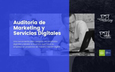 Auditoría de Marketing y Servicios Digitales –    ¡Costoso es no hacerlo!