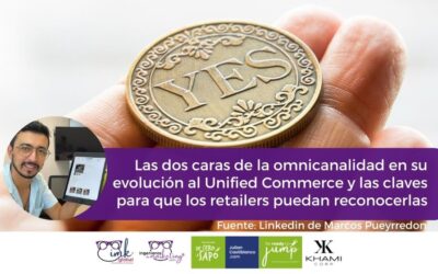 Las dos caras de la omnicanalidad en su evolución al Unified Commerce y las claves para que los retailers puedan reconocerlas