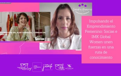 Impulsando el Emprendimiento Femenino: Socias e IMK Global Women unen fuerzas en una ruta de conocimiento