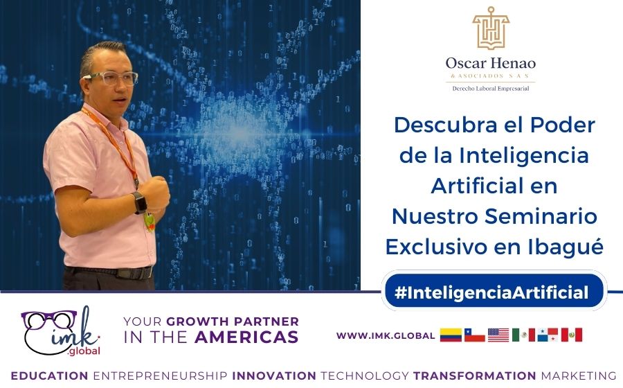 Descubra el Poder de la Inteligencia Artificial en Nuestro Seminario Exclusivo en Ibagué