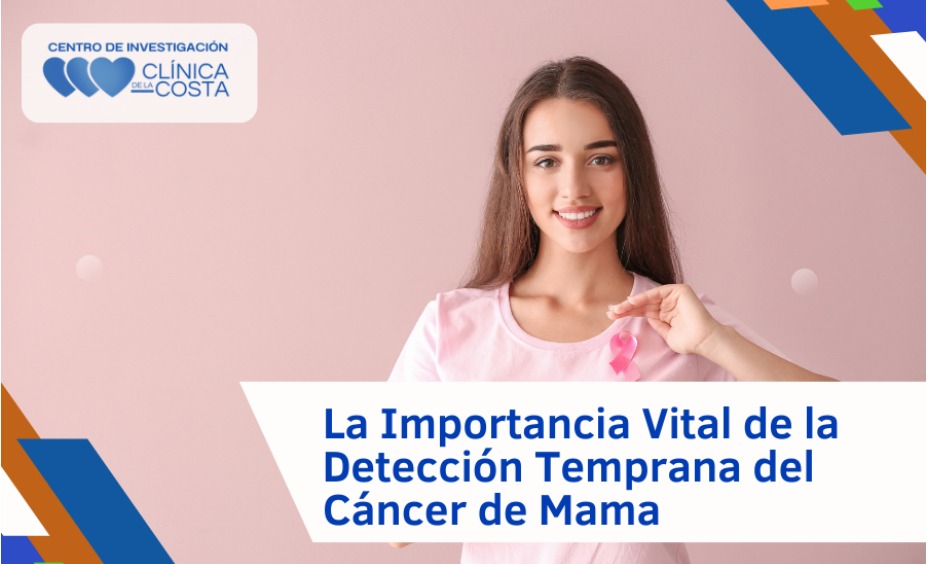 La Importancia Vital de la Detección Temprana del Cáncer de Mama