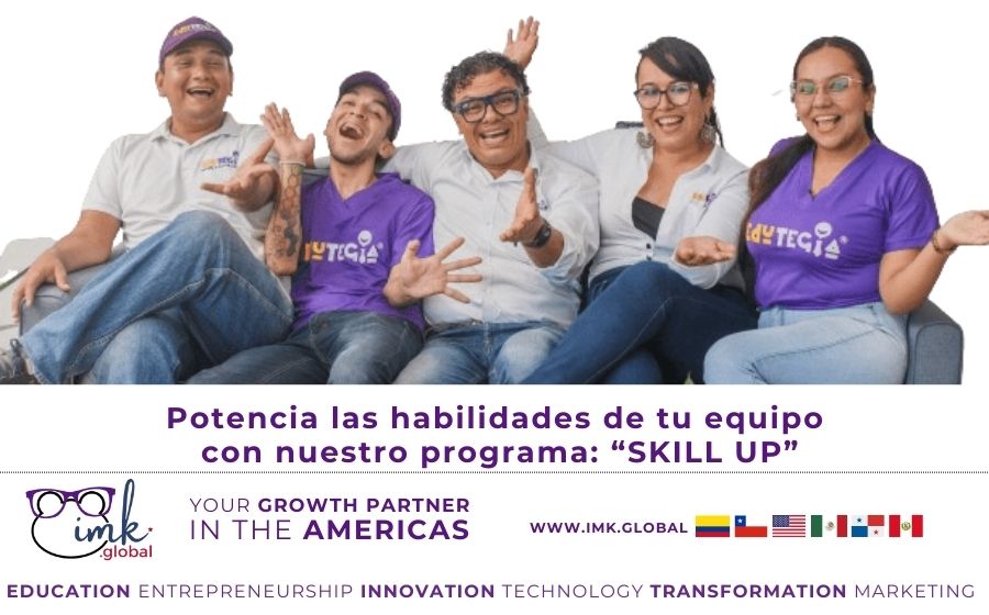 Potencia las habilidades de tu equipo con nuestro programa: “SKILL UP”