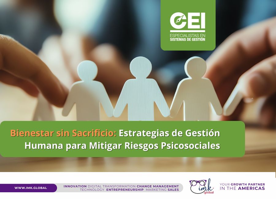 Bienestar sin Sacrificio: Estrategias de Gestión Humana para Mitigar Riesgos Psicosociales
