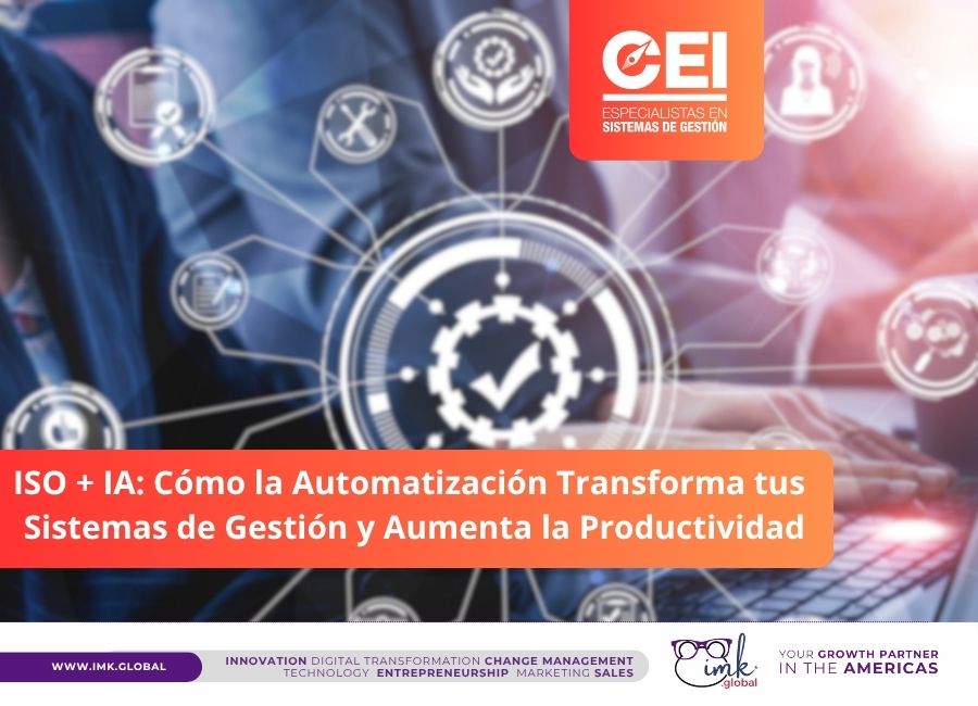 ISO + IA: Cómo la Automatización Transforma tus Sistemas de Gestión y Aumenta la Productividad