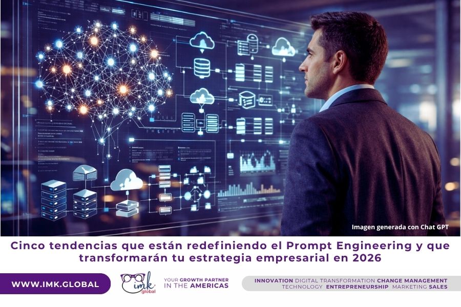 Cinco tendencias que están redefiniendo el Prompt Engineering y que transformarán tu estrategia empresarial en 2026