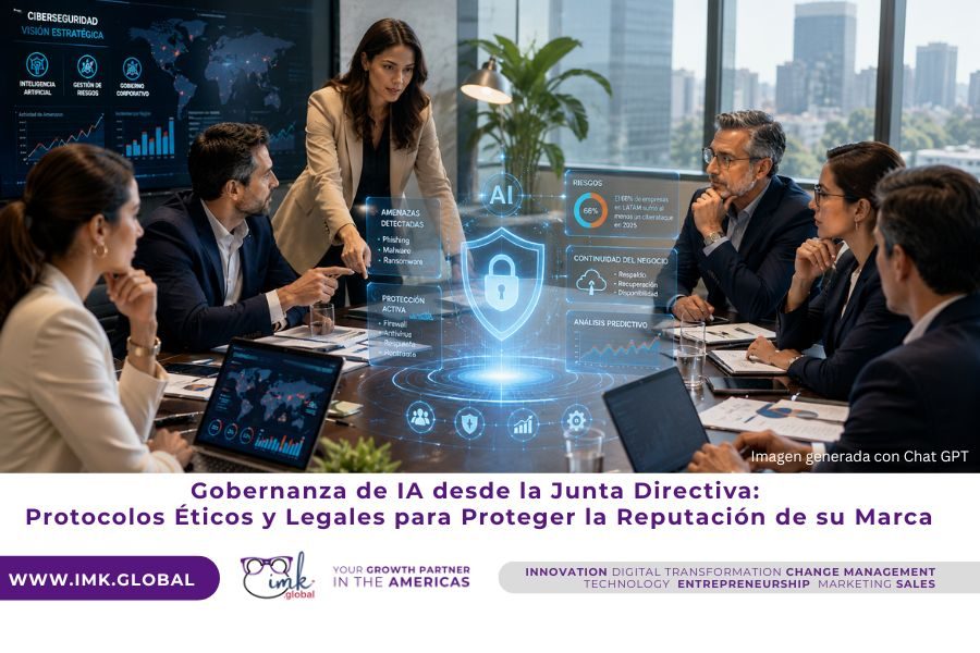 Gobernanza de IA desde la Junta Directiva: Protocolos Éticos y Legales para Proteger la Reputación de su Marca