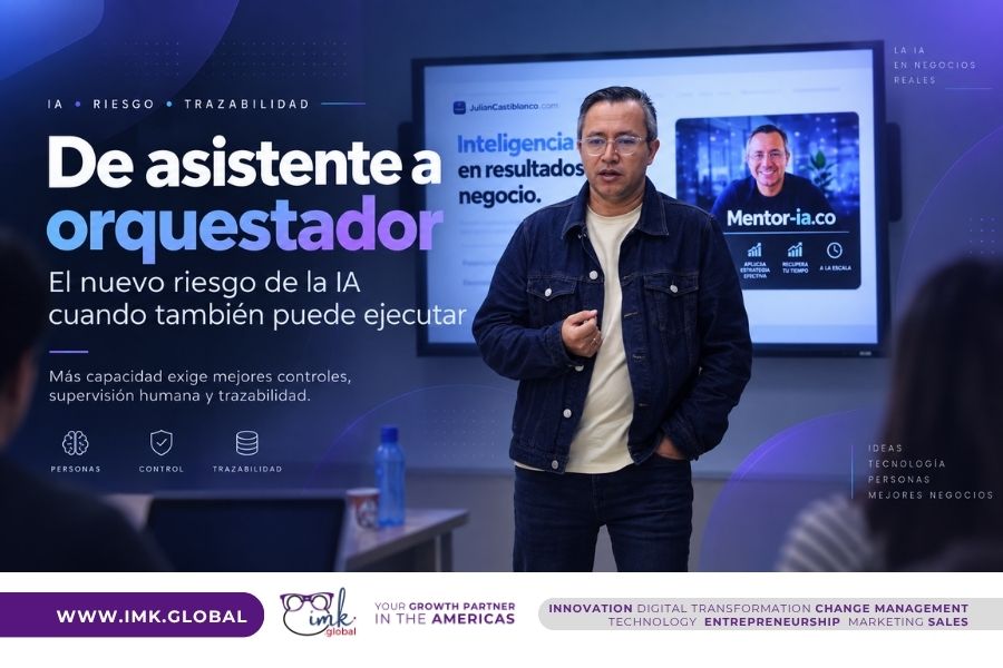 De asistente a orquestador: el nuevo riesgo de la IA cuando también puede ejecutar